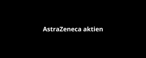 AstraZeneca aktien AstraZeneca aktien
